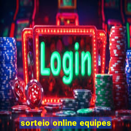 sorteio online equipes